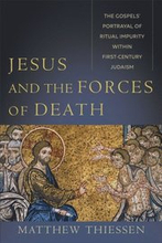 Jesus and the Forces of Death