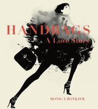 Handbags: A Love Story