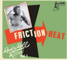 Rock "'n"' Roll Kittens - Friction Heat