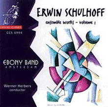 Schulhoff Erwin: Ensemble Works Vol 1