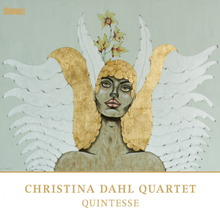 Dahl Christina Quartet: Quintesse