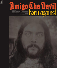 Amigo The Devil: Born Against