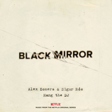 Somers Alex & Sigur Ros: Black Mirror/Hang...
