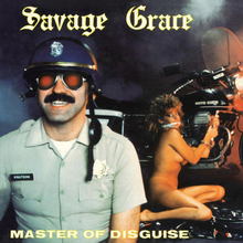 Savage Grace: Master of disguise 1985 (Rem)