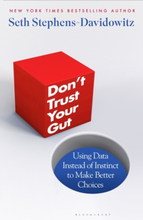 Don"'t Trust Your Gut