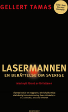 Lasermannen - En Berättelse Om Sverige