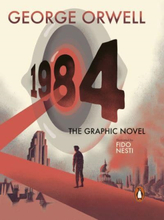 Nineteen Eighty-four - The Graphic Novel