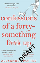 Confessions Of A Forty-something F**k Up