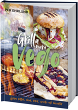 Grilla Mera Vego - Gröna Rätter, Röror, Såser, Snacks Och Desserter