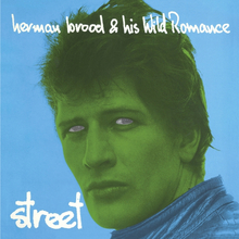 Herman Brood & Wild Romance: Street