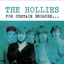 Hollies: For certain because... Aka Stop! Stop!