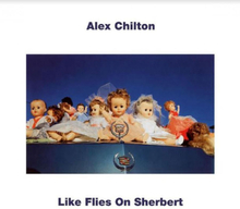 Chilton Alex: Like Flies On Sherbert (Turquoise)