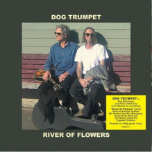 Dog Trumpet: Rivers Of Flowers (Green)