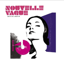 Nouvelle Vague: This Is Not A Best Of