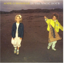 O"'Donovan Aoife: In The Magic Hour