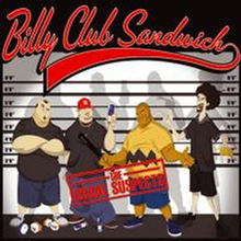 Billy Club Sandwich: Usual Subjects