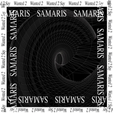 Samaris: Wanted 2 Stay
