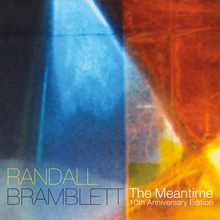 Bramblett Randall: Meantime (10th Anniversary)