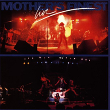 Mother"'s Finest: Mother"'s Finest Live