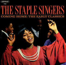 Staple Singers: Coming Home - Early Classics