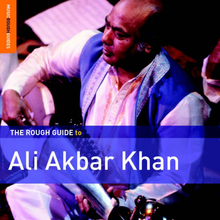 Khan Ali Akbar: Rough Guide To Ali Akbar Khan