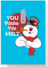 You Make Me Melt Greetings Card - Standard Card
