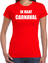 Carnaval verkleed shirt rood voor dames ik haat carnaval - kostuum