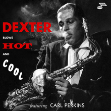 Gordon Dexter: Dexter Blows Hot And Cool