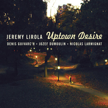 Lirola Jeremy: Uptown Desire