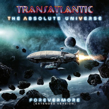 Transatlantic: Absolute universe/Forevermore