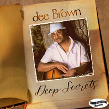 Brown Dee: Deep Secrets