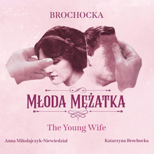 Brochocka Katarzyna: The Young Wife