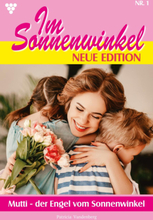 Im Sonnenwinkel – Neue Edition 1 – Familienroman
