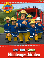 Feuerwehrmann Sam - Drei - Fünf - Sieben Minutengeschichten