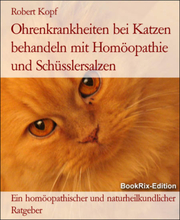 Ohrenkrankheiten bei Katzen behandeln mit Homöopathie und Schüsslersalzen