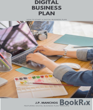 Digital Business Plan: How to Start a Business Plan