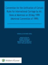 Convention for the Unification of Certain Rules for International Carriage by Air, Done at Montreal on 28 May 1999 (Montreal Convention of 1999)