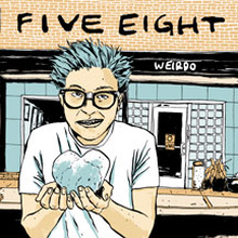 Five Eight: Weirdo