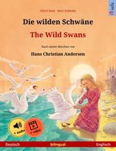 Die wilden Schwäne – The Wild Swans (Deutsch – Englisch)