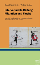 Interkulturelle Bildung, Migration und Flucht