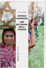 Patrick Hohmann - Der Bio-Baumwollpionier