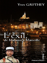 L'exil, de Malana à Marseille