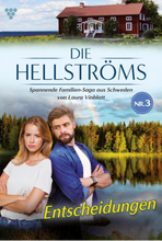 Die Hellströms 3 – Familienroman