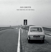 Groth Jan: The Writing On The Wall