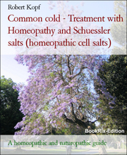 Common cold - Treatment with Homeopathy and Schuessler salts (homeopathic cell salts)