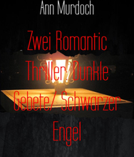 Zwei Romantic Thriller: Dunkle Gebete/ Schwarzer Engel