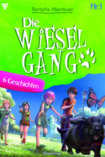 Die tierischen Abenteuer der Wiesel-Gang 1 – Kindergeschichten
