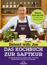 Reboot with Joe - Das Kochbuch zur Saftkur
