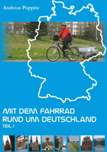 Mit dem Fahrrad rund um Deutschland. Teil 1