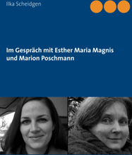 Im Gespräch mit Esther Maria Magnis und Marion Poschmann